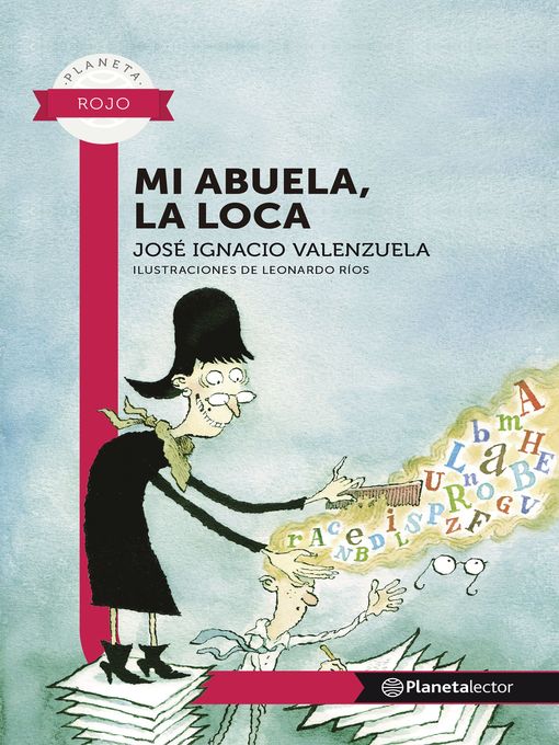 Detalles del título Mi abuela, la loca de José Ignacio Valenzuela - Lista de espera
